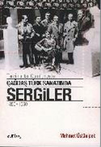 Çağdaş Türk Sanatında Sergiler 1850 - 1950