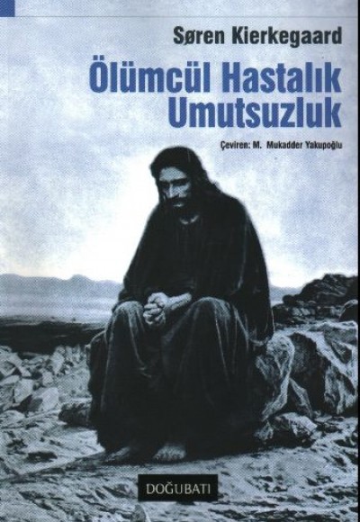 Ölümcül Hastalık Umutsuzluk