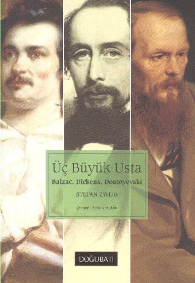 Üç Büyük Usta: Balzac, Dickens, Dostoyevski