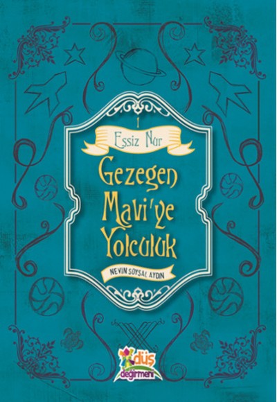 Eşşiz Nur 1 - Gezegen Mavi'ye Yolculuk