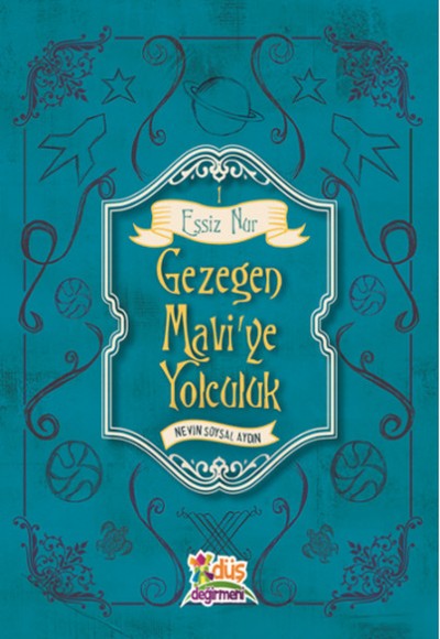 Eşşiz Nur 1 - Gezegen Mavi'ye Yolculuk