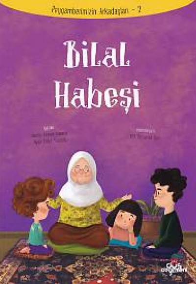 Peygamberimizin Arkadaşları 2 - Bilal Habeşi