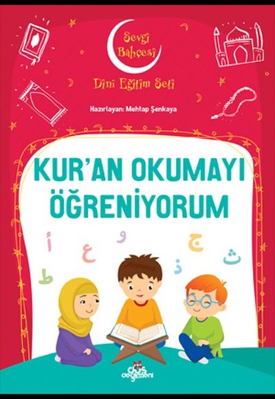 Kuran Okumayı Öğreniyorum - Sevgi Bahçesi Dini Eğitim Seti