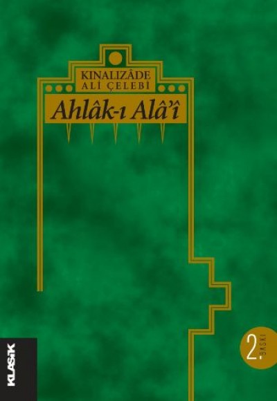 Ahlak-ı Alai / Kınalızade Ali Çelebi (karton kapak)