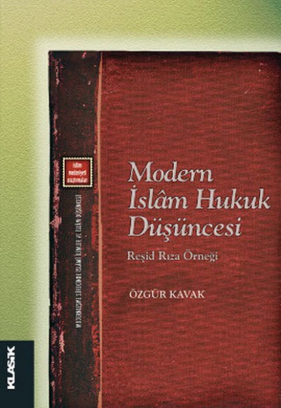 Modern İslam Hukuk Düşüncesi  Reşid Rıza Örneği