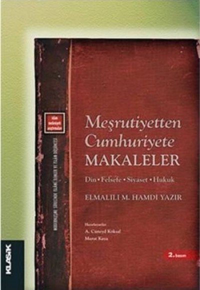 Meşrutiyetten Cumhuriyete Makaleler  Din - Felsefe - Siyaset - Hukuk