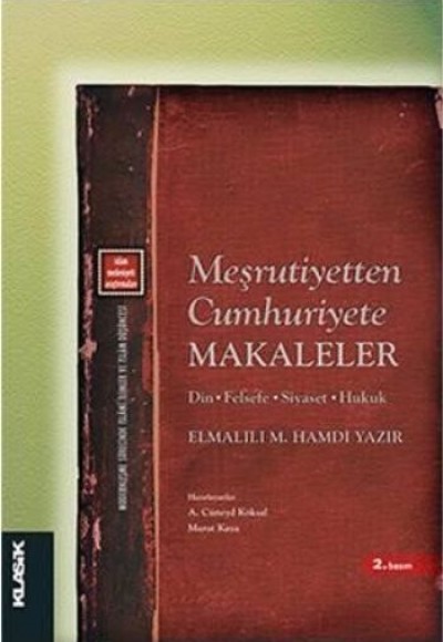 Meşrutiyetten Cumhuriyete Makaleler  Din - Felsefe - Siyaset - Hukuk