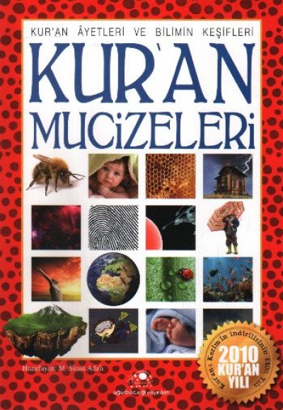 Kuran Mucizeleri (Kuran Ayetleri ve Bilim Keşifleri)