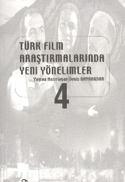 Türk Film Araştırmalarında Yeni Yönelimler 4