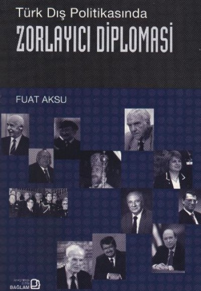 Türk Dış Politikasında Zorlayıcı Diplomasi