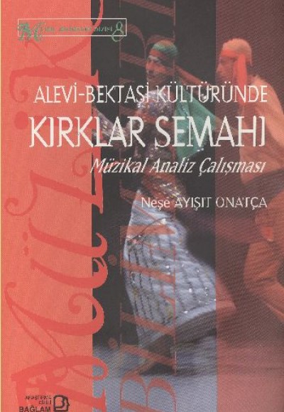 Alevi Bektaşi Kültüründe Kırklar Semahı