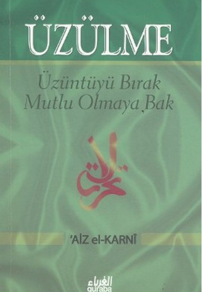 Üzülme - Üzüntüyü Bırak Mutlu Olmaya Bak