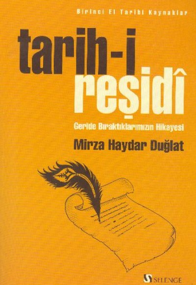 Tarih - i Reşidi Birinci El Tarihi Kaynaklar Geride Bıraktıklarımızın Hikayesi