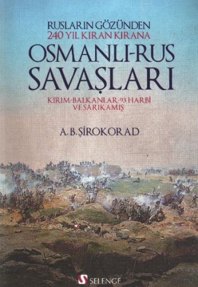 Osmanlı - Rus Savaşları