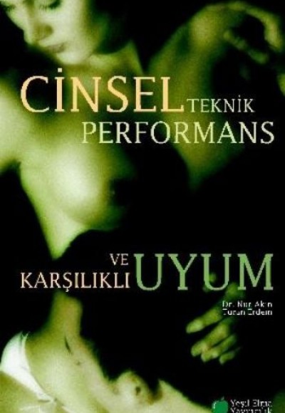 Cinsel Teknik Performans ve Kaşılıklı Uyum