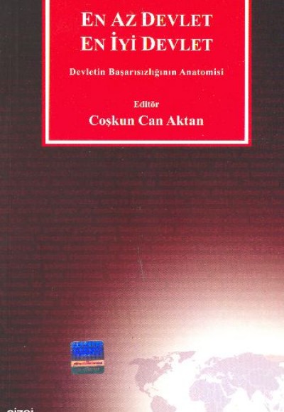 En Az Devlet En İyi Devlet Devletin Başarısızlığının Anatomisi