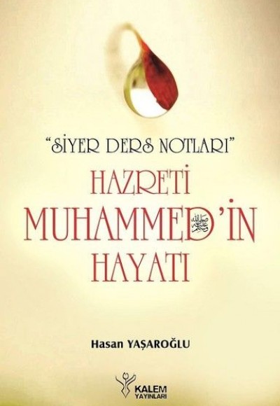 Hz. Muhammed’in Hayatı