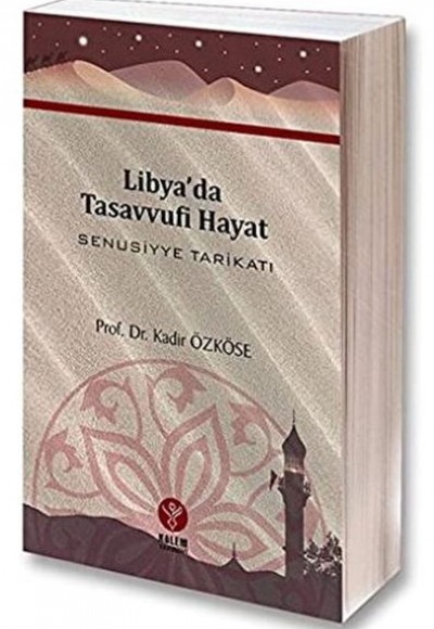 Libya’da Tasavvufî Hayat Senusiyye Tarikatı