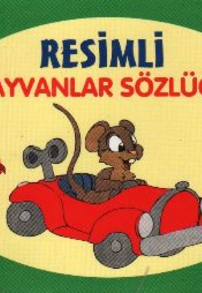 Resimli Hayvanlar Sözlüğü - 2 / 0-3 Yaş Çocuklar İçin