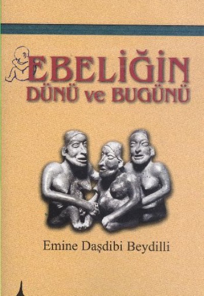 Ebeliğin Dünü ve Bugünü