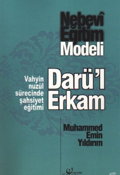 Nebevi Eğitim Modeli Dar'ul Erkam  Vahyin Nuzül Sürecinde Şahsiyet Eğitimi