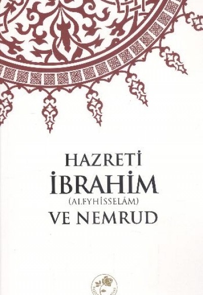 Hazreti İbrahim (a.s) ve Nemrud