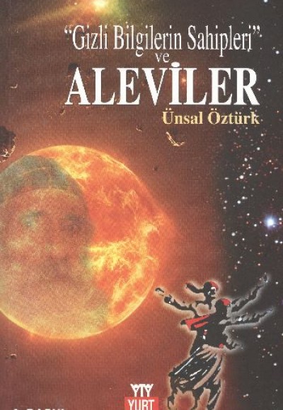 Gizli Bilgilerin Sahipleri Ve Aleviler