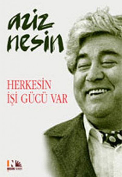 Herkesin İşi Gücü Var