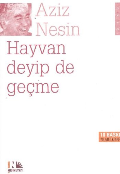 Hayvan Deyip de Geçme