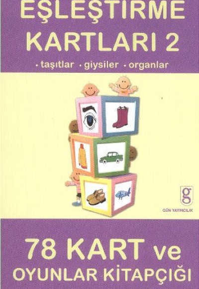 Eşleştirme Kartları-2  Taşıtlar Giysiler-Organlar 78 Kart ve Oyunlar Kitapçığı