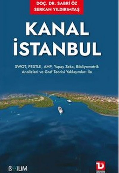 Kanal İstanbul Kanal İstanbul