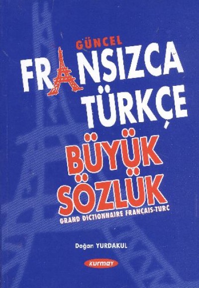 Güncel Fransızca Türkçe Büyük Sözlük