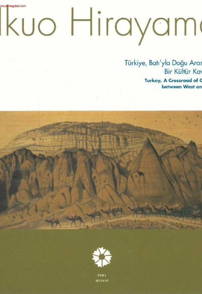 Ikuo Hirayama Türkiye, Batıyla Doğu Arasında Bir Kültür Kavşağı