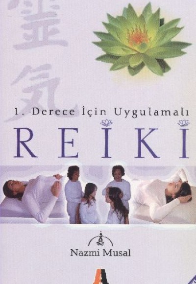 1. Derece İçin Uygulamalı Reiki