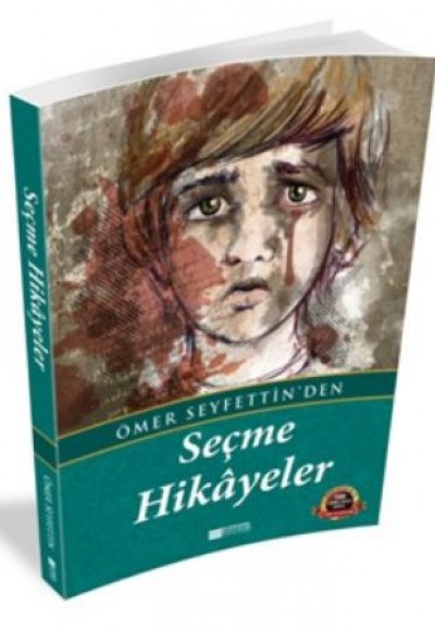 Ömer Seyfettin'den Seçme Hikayeler / 100 Temel Eser - Ortaöğretim