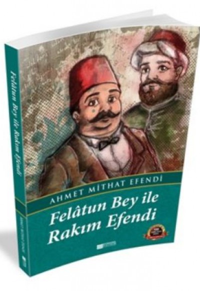 Felatun Bey ile Rakım Efendi / 100 Temel Eser - Ortaöğretim