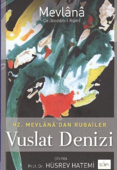 Vuslat Denizi  Hz. Mevlana'dan Rubailer