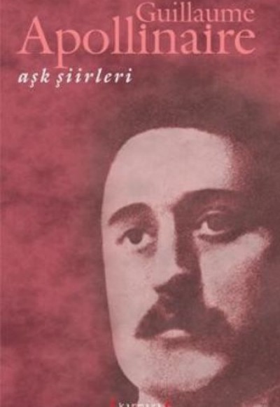 Aşk Şiirleri (Guillaume Apollinaire)