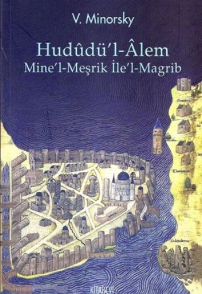 Hududü’l-Alem Mine’l-Meşrik İle’l-Magrib