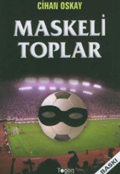 Maskeli Toplar