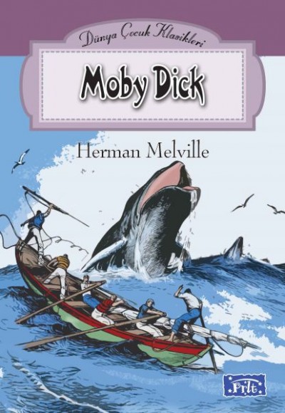 Dünya Çocuk Klasikleri Dizisi Moby Dick