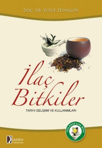 İlaç Bitkiler  Tarihi Gelişimi Ve Kullanımları