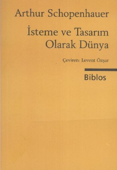 İsteme ve Tasarım Olarak Dünya