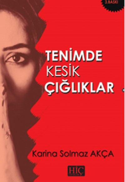 Tenimde Kesik Çığlıklar