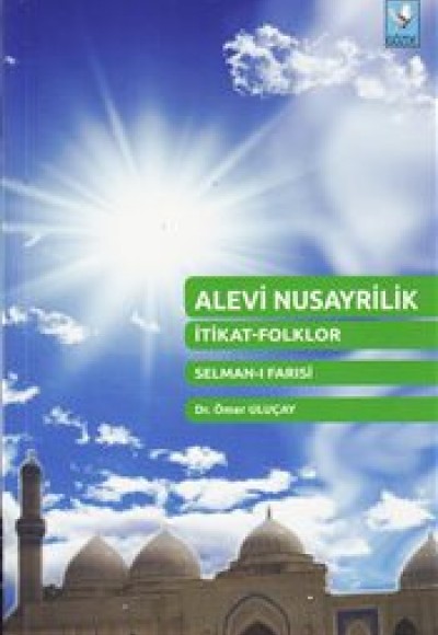 Alevi Nusayrilik / İtikat-Folklor / Selman-ı Farısi