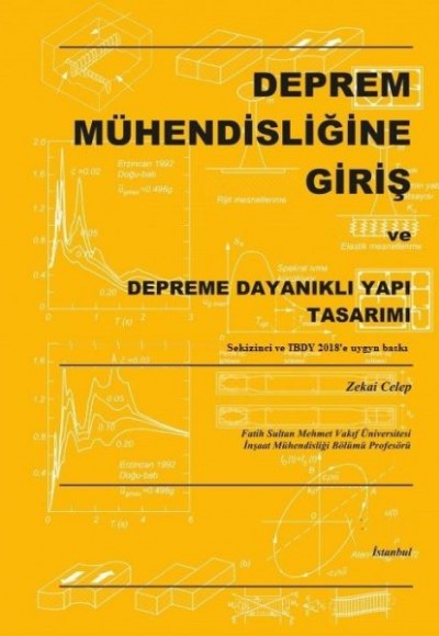 Deprem Mühendisliğine Giriş ve Depreme Dayanaklı Yapı Tasarımı