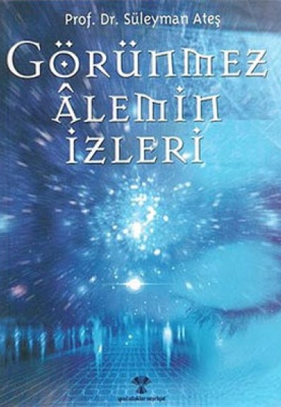 Görünmez Alemin İzleri