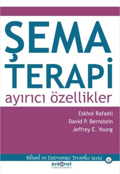 Şema Terapi: Ayırıcı Özellikler