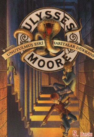 Ulysses Moore 02 - Unutulmuş Eski Haritalar Dükkanı (Ciltli)