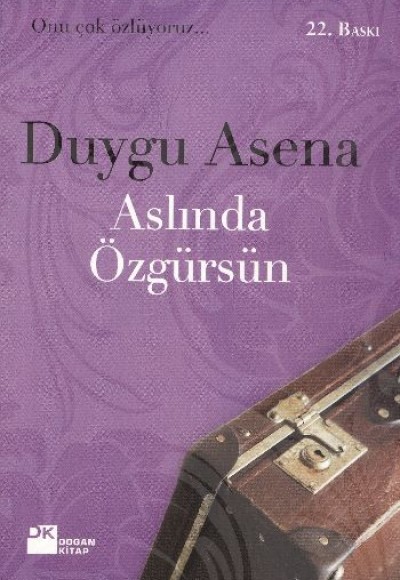 Aslında Özgürsün